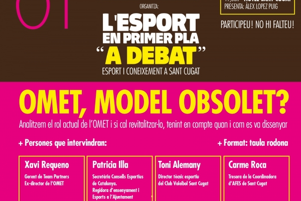 'OMET, model obsolet?', el primer debat del cicle de xerrades 'L'esport en primer pla' que organitza SantCugatCreix, el 14 de setembre